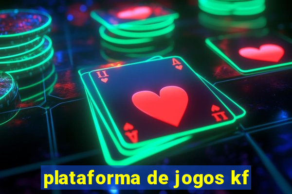 plataforma de jogos kf